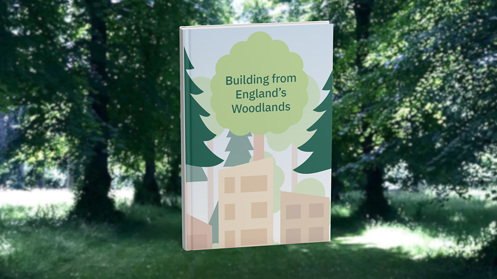 Building from England’s Woodlands Project Demonstrates Major Potential for Homegrown Timber in Sustainable Construction
