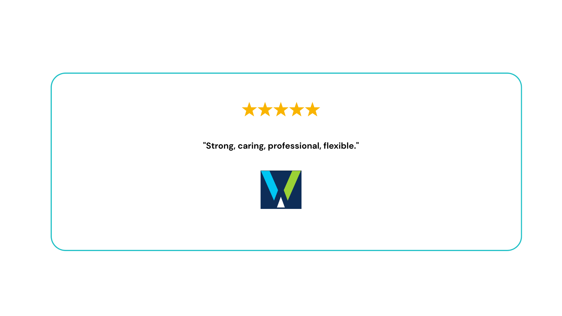 Strong, caring, professional, flexible..png