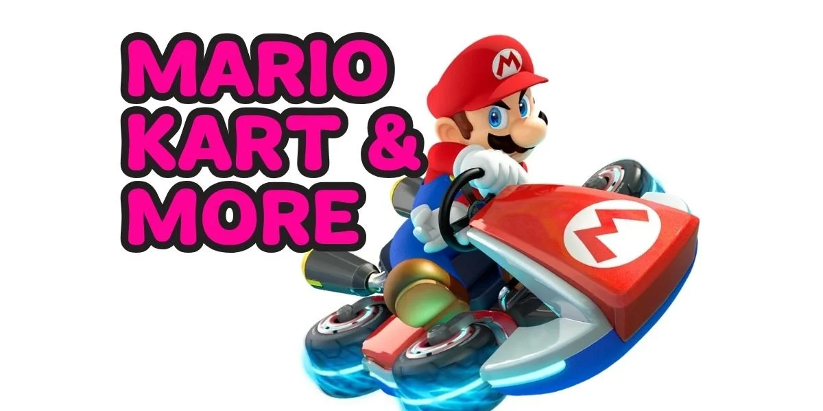MARIO KART &amp; MORE 