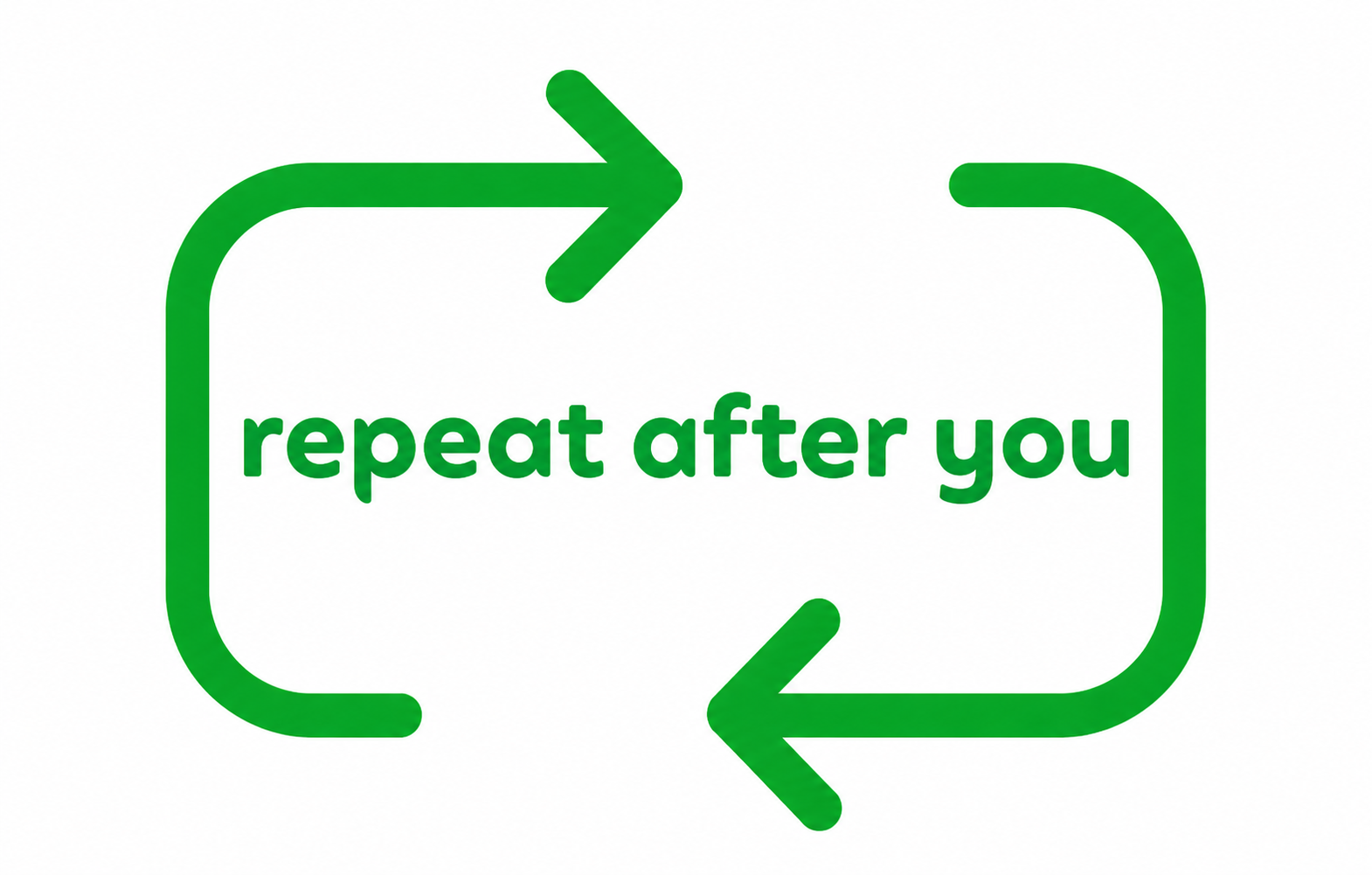Repeat After You