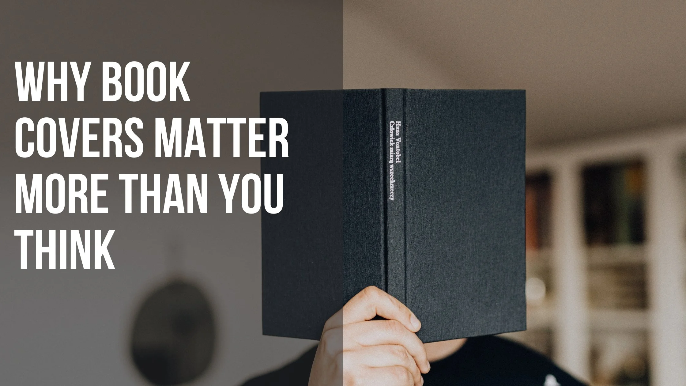 Why Book Covers Matter More Than You Think