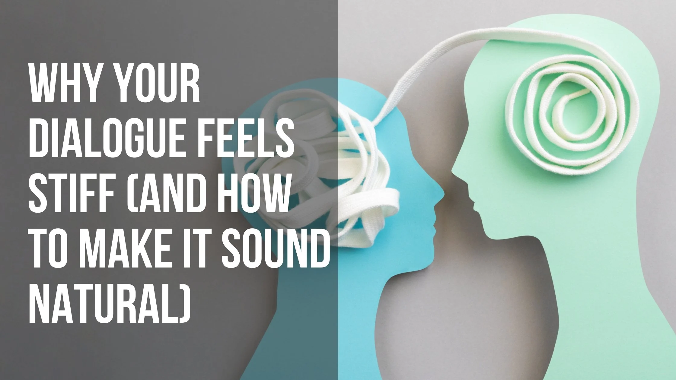 Why Your Dialogue Feels Stiff (And How to Make It Sound Natural)