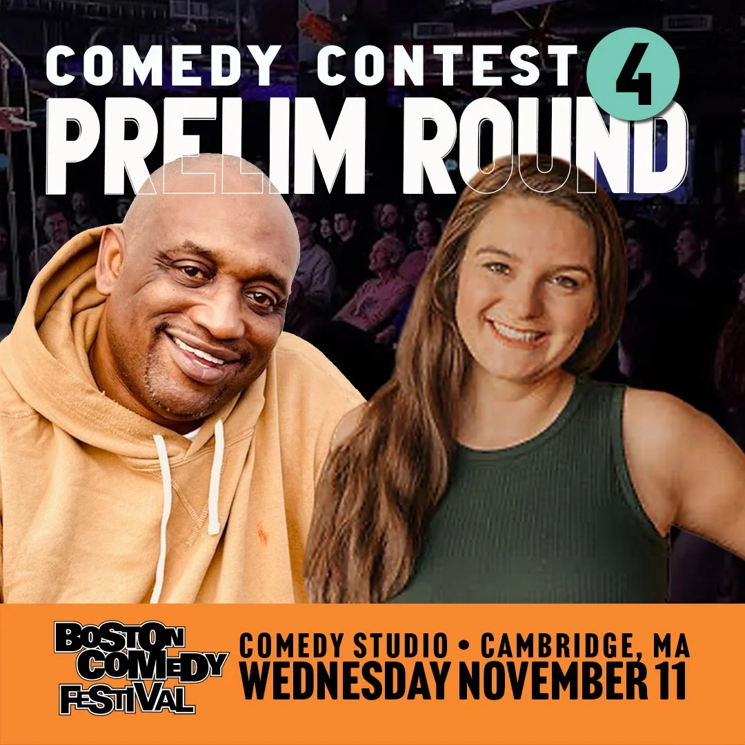 Boston Comedy Festival: Prelim Round 4