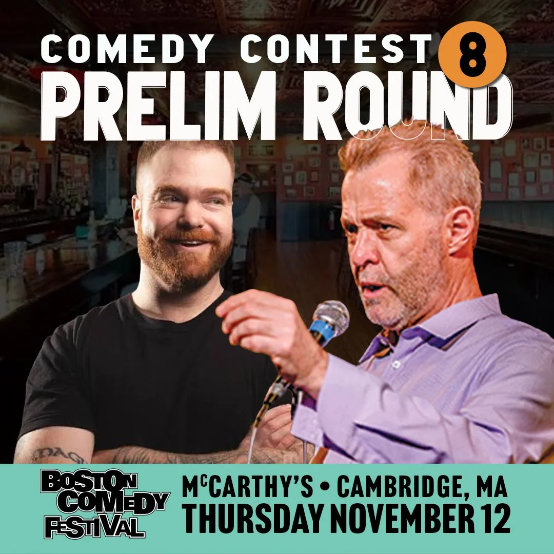 Boston Comedy Festival: Prelim Round 8