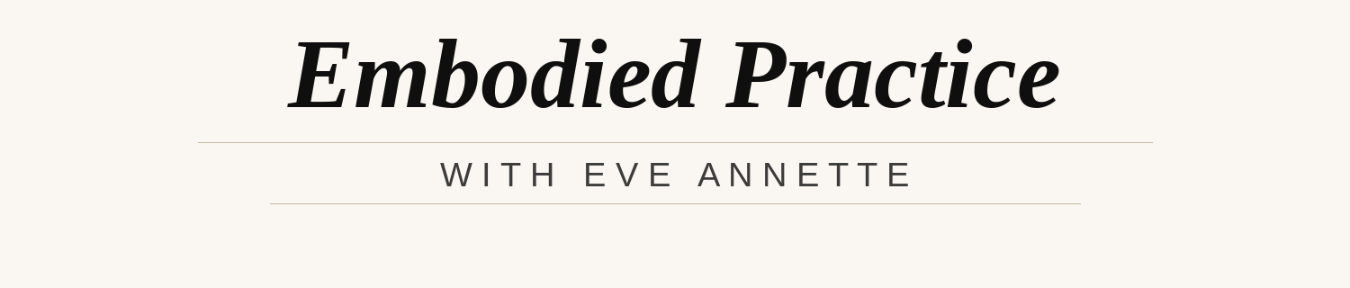 Embodied Practice