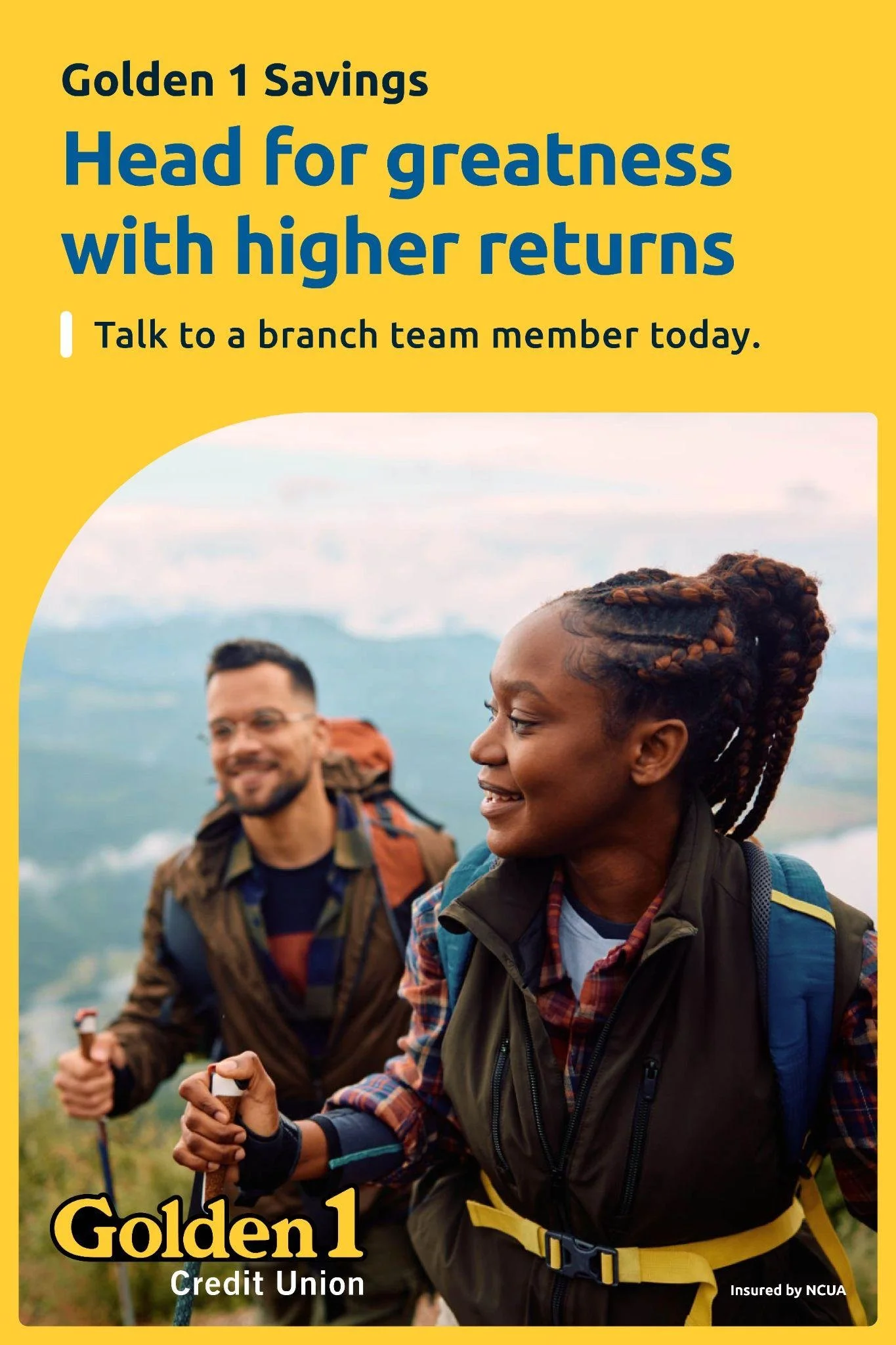 Golden 1 Credit Union advertisement featuring two hikers with the text 'Head for greatness with higher returns.'