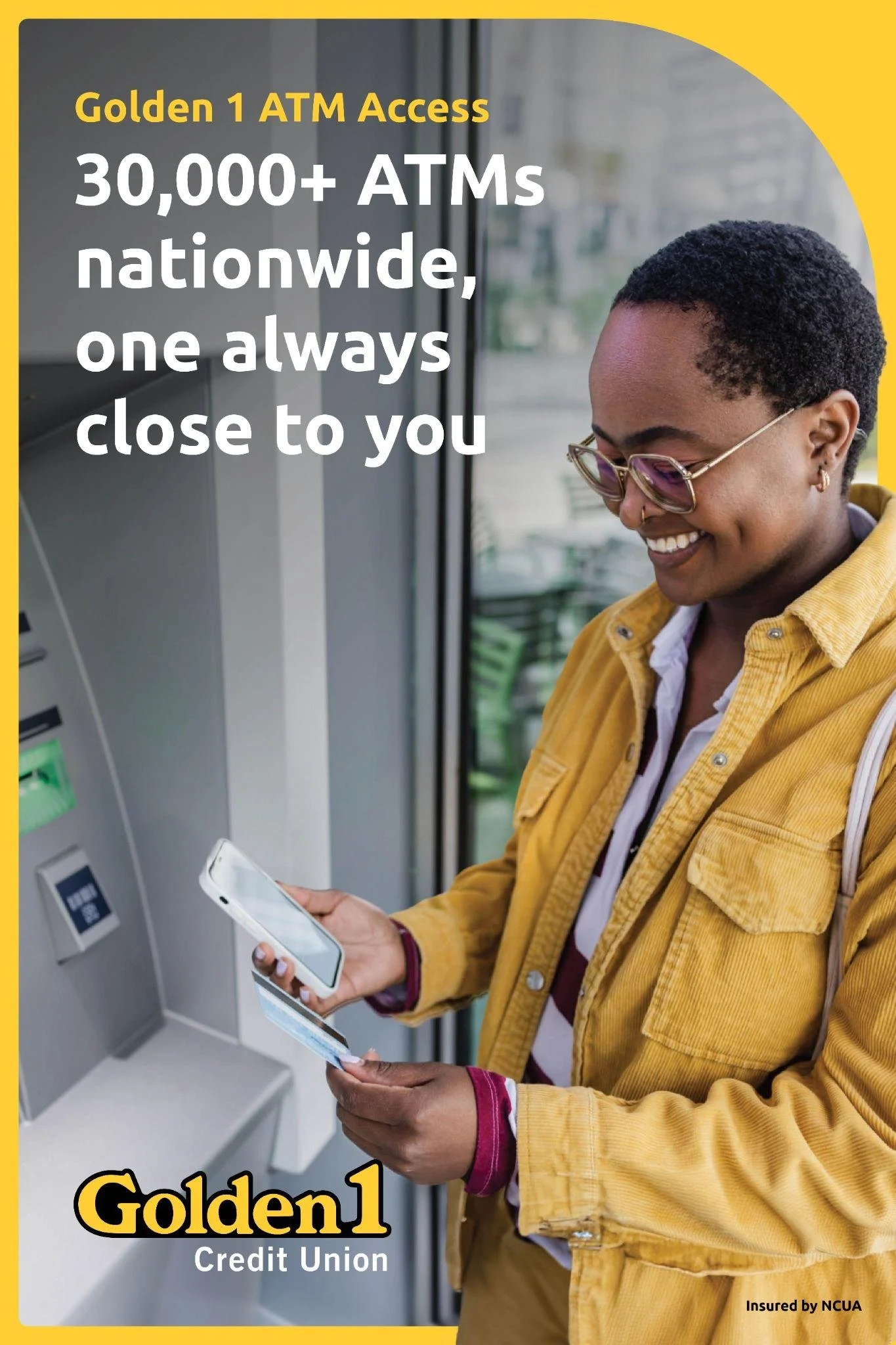 Person using a mobile phone and card at an ATM, promoting Golden 1 Credit Union's 30,000+ ATMs nationwide.