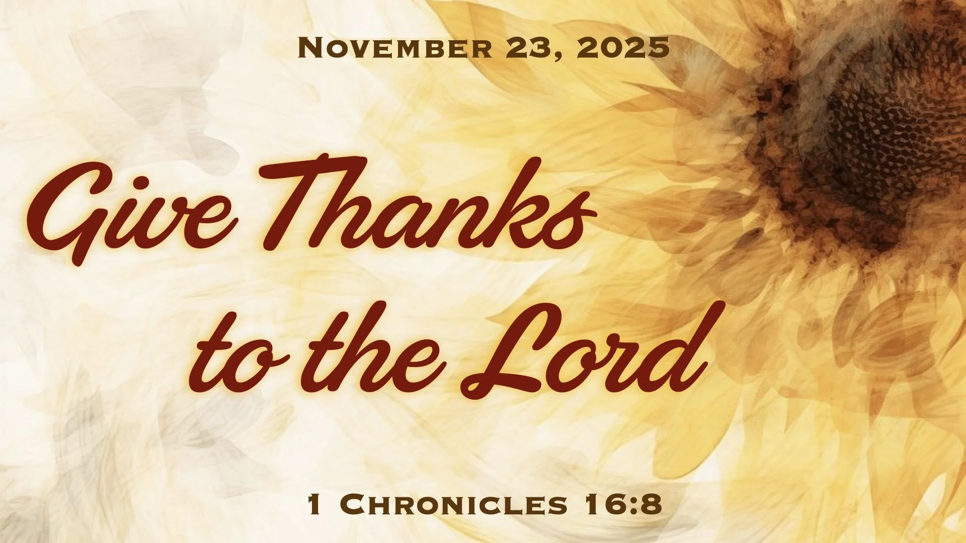 Give Thanks to The Lord~1 Chronicles 16:8