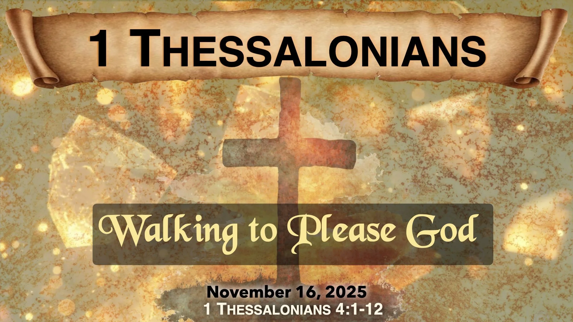 Walking to Please God~1 Thessalonians 4:1-12