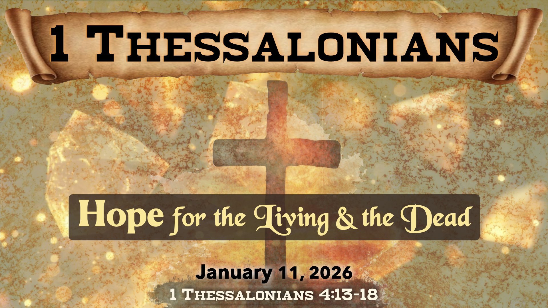 Hope for the Living and the Dead~ 1 Thessalonians 4:13-18