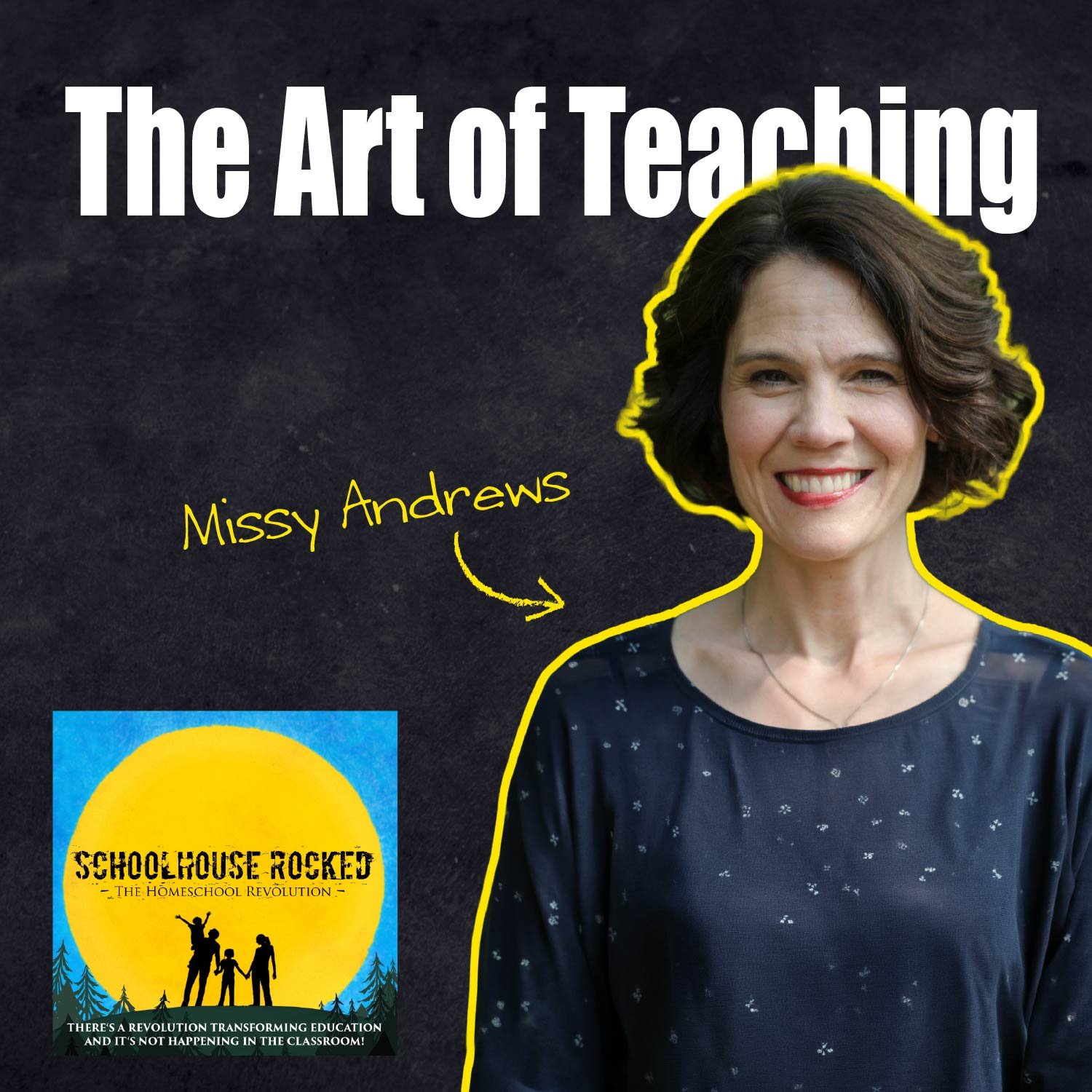 The Art of Teaching: Rethinking Education on a Journey Into Truth – Missy Andrews
