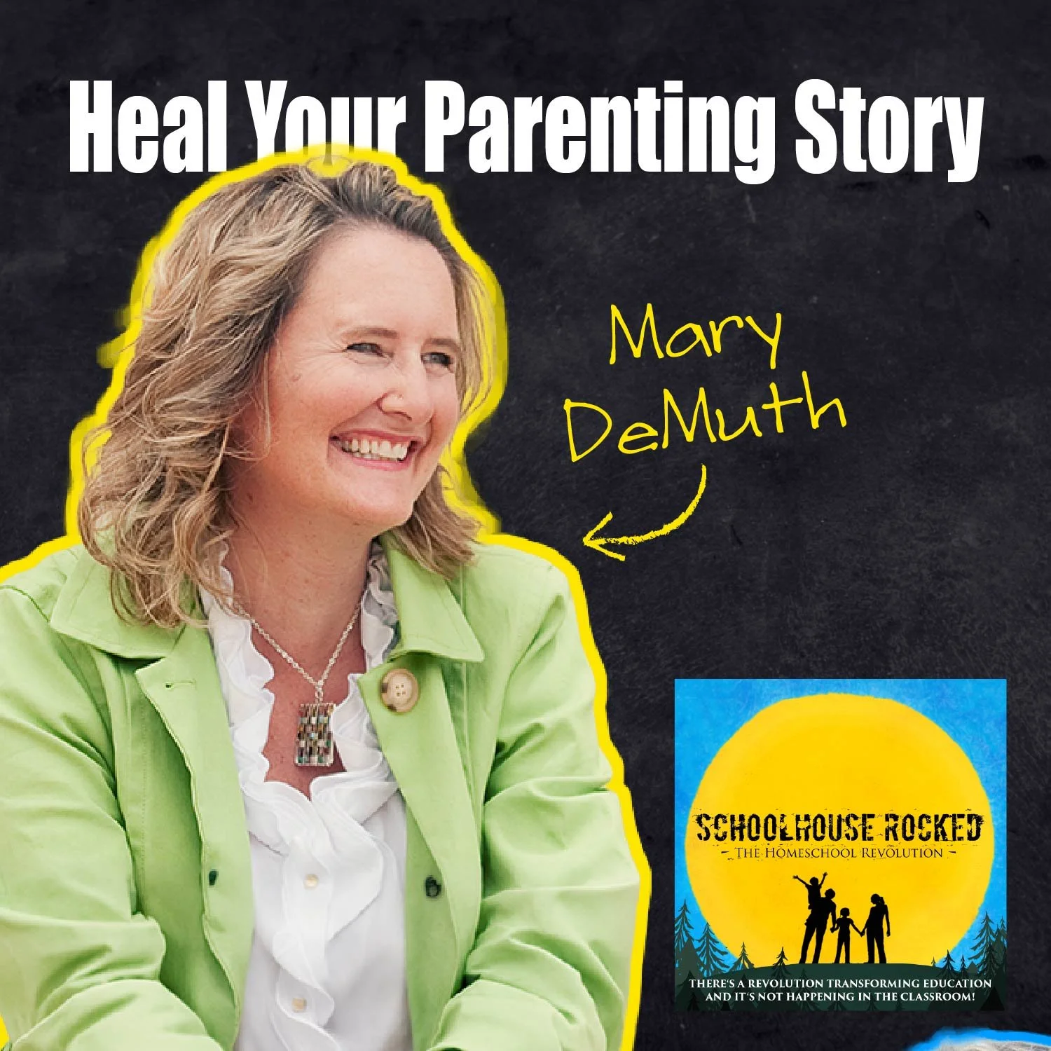 Healing Your Past to Transform Your Parenting - Mary DeMuth