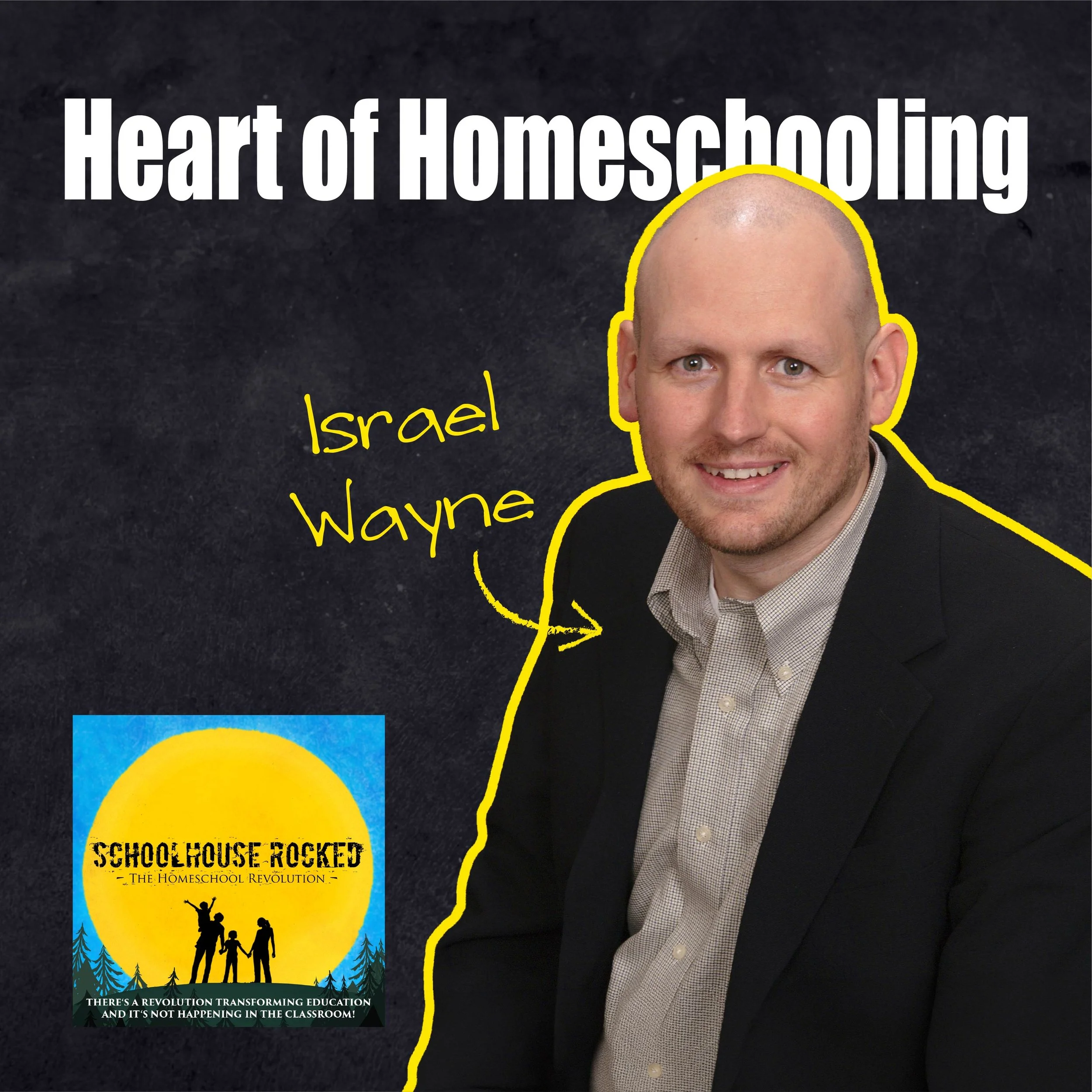 Rediscovering the Heart of Homeschooling With Israel Wayne