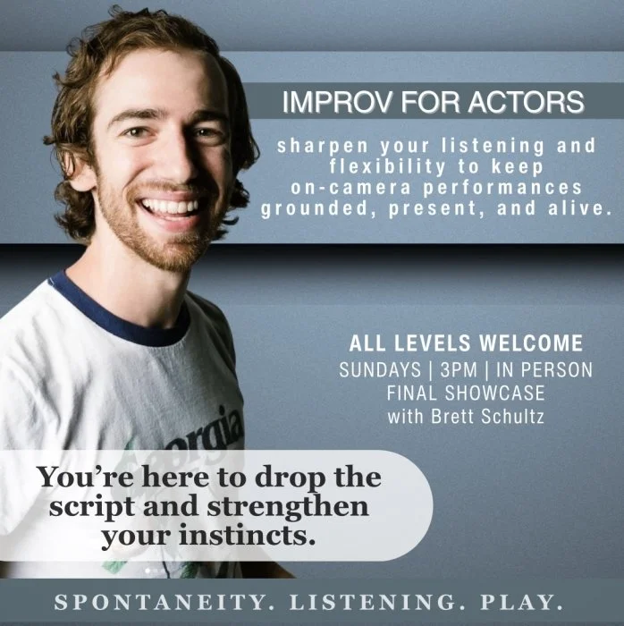 IMPROV FOR ACTORS w/ Brett Schultz