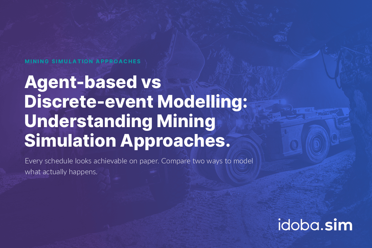Agent-based vs Discrete-event Modelling: Understanding Mining Simulation Approaches.