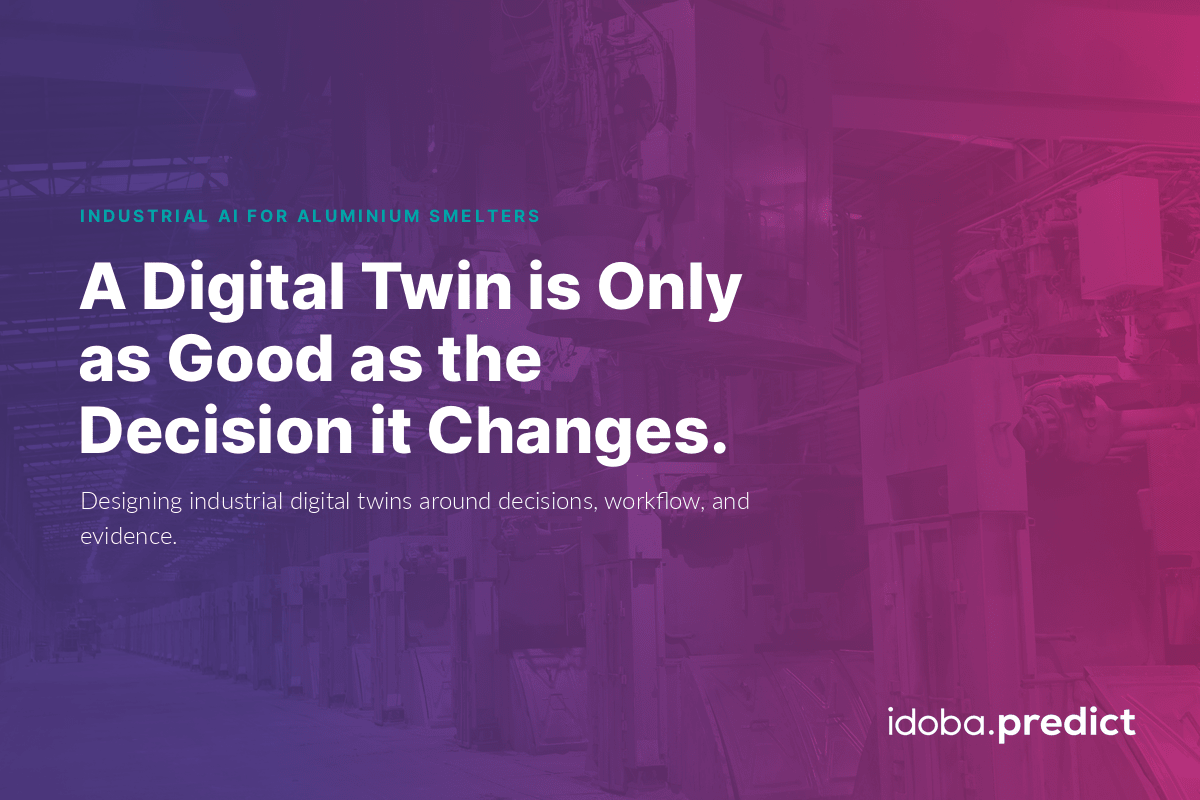 A Digital Twin Is Only as Good as the Decision It Changes.