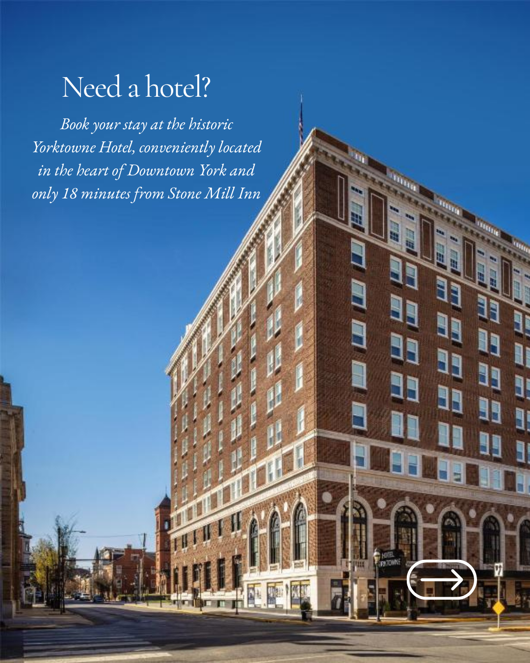 stay at the yorktowne hotel near stone mill inn