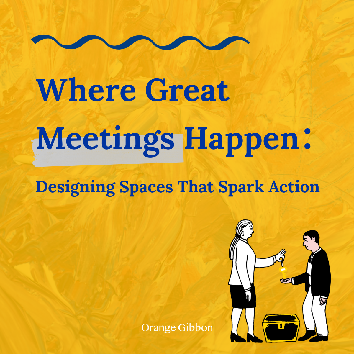 Where Great Meetings Happen: Designing Spaces That Spark Action