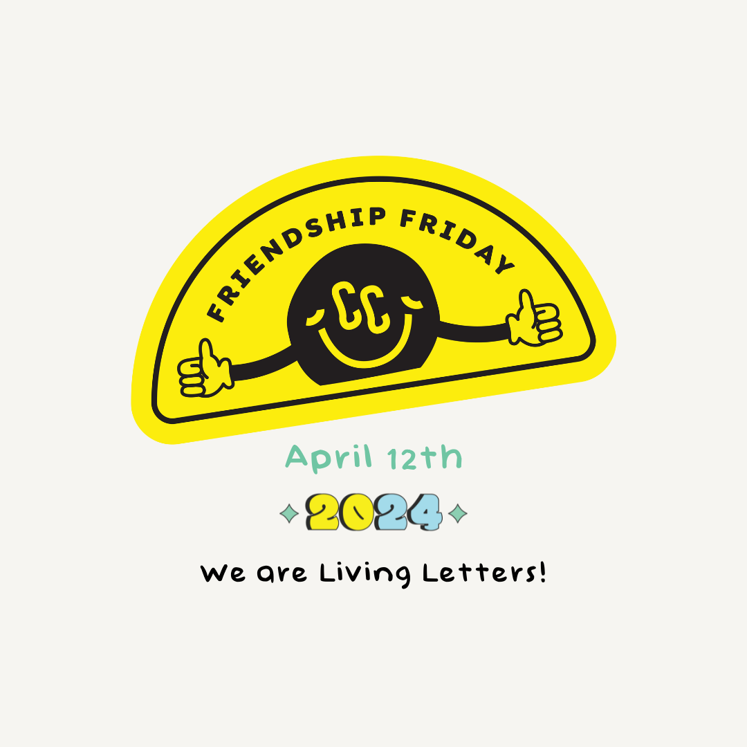 Friendship Friday - April - We Are Living Letters
