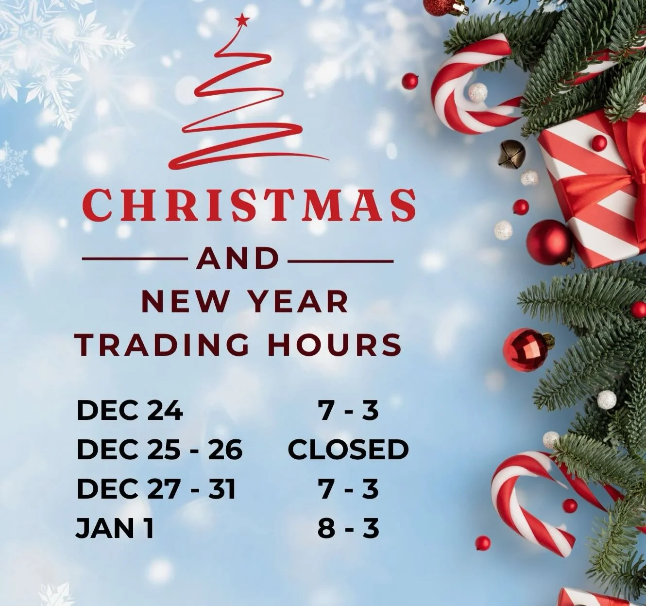 Heading up to the big days and end of year! Here&rsquo;s our hours for our customers 🤍🎄