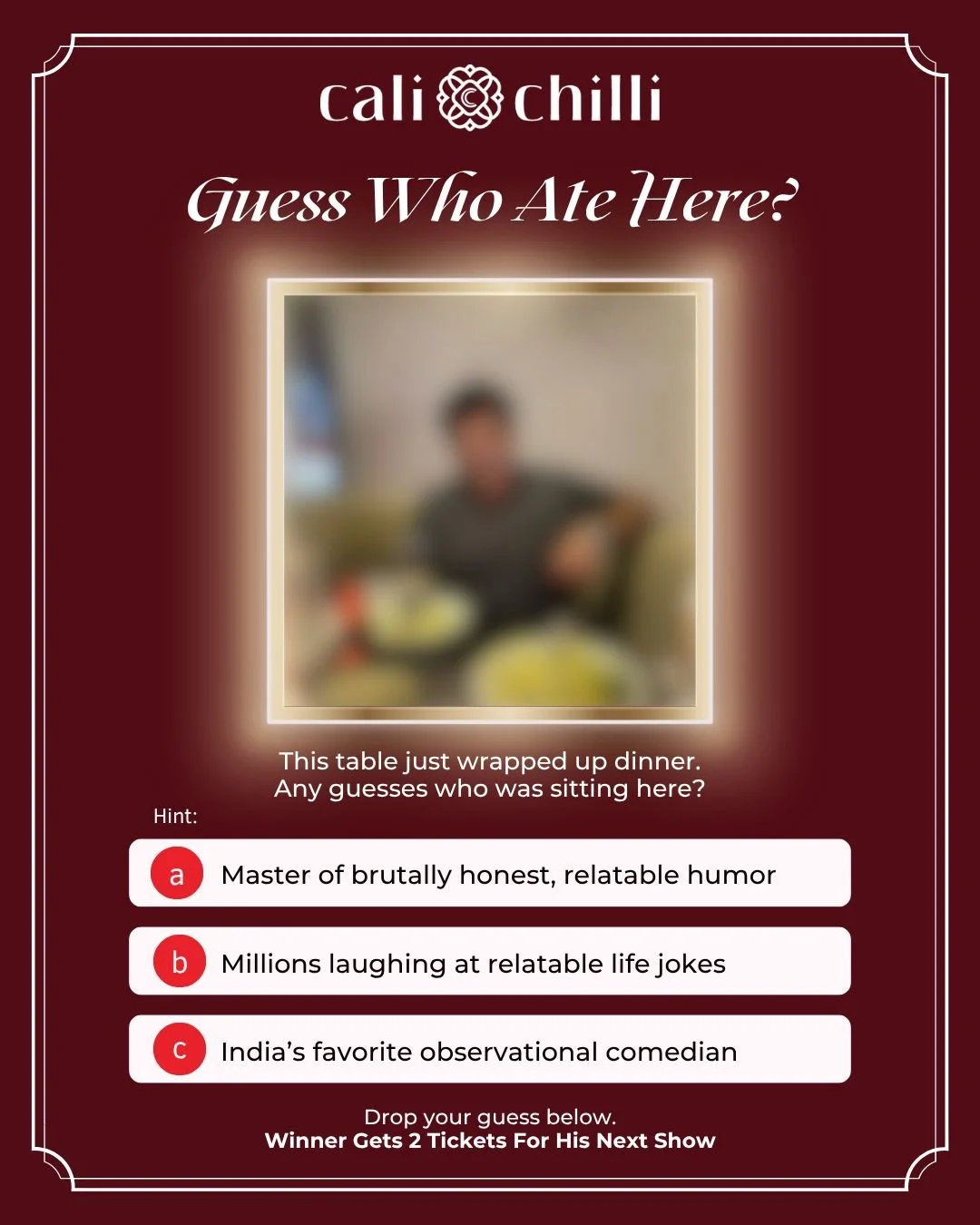 Guess Who Ate Here? 🤔

This table just wrapped up dinner at Cali Chilli! Can you guess who was sitting here? 

Here are your hints:
✅ Master of brutally honest, relatable humor
✅ Millions laughing at relatable life jokes
✅ India's favorite observati