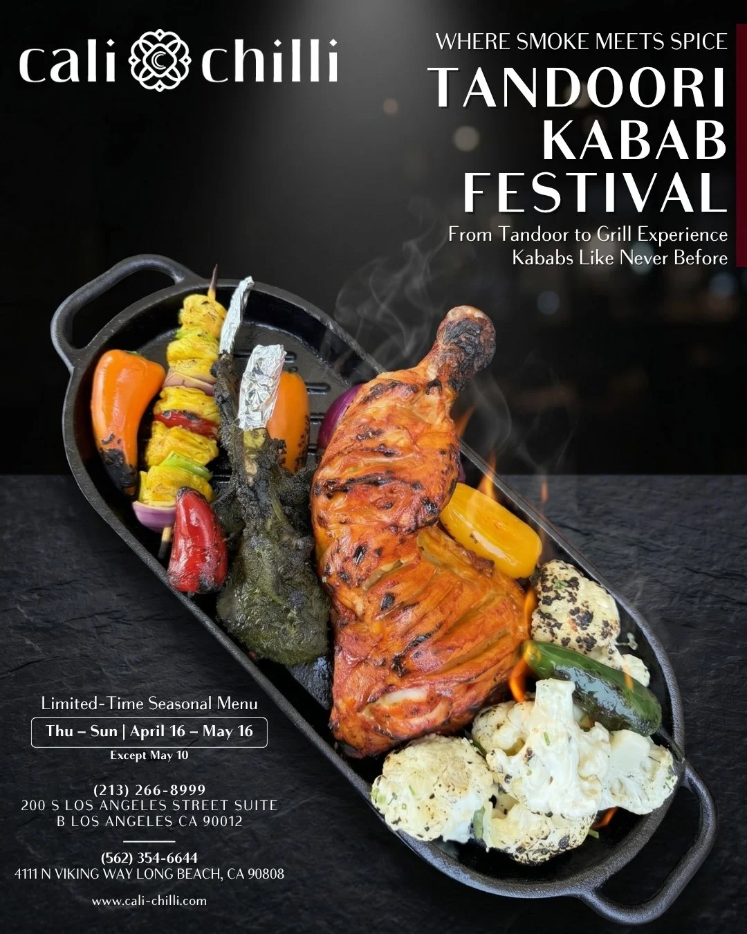 🔥 Dive into the smoky, spicy flavors of our Tandoori Kabab Festival at Cali Chilli. From the tandoor to the grill, experience kababs like never before. 🍢 

🗓️ When: Thu &ndash; Sun | April 16 &ndash; May 16
📍 Where: Los Angeles &amp; Long Beach

