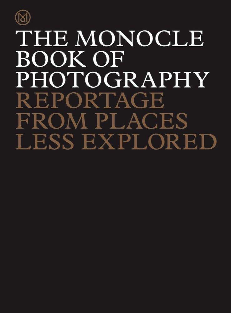 The Monocle Book of Photography
MONOCLE 
☆ On The Wishlist