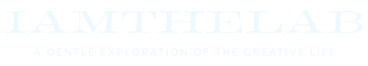 IAMTHELAB - A Gentle Exploration of the Creative Life