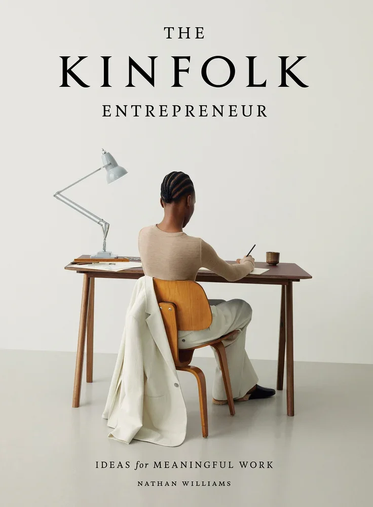 The Kinfolk Entrepreneur
KINFOLK
↪ In The Library