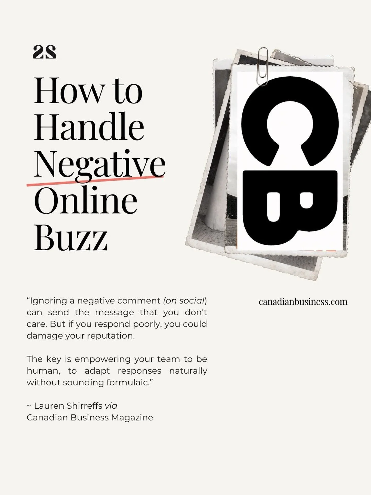 Honoured to be quoted in Canadian Business on a topic that comes up in almost every strategy conversation I have with brands: how to handle negativity online.

Ignoring a negative comment can signal that you don&rsquo;t care but reacting poorly can d