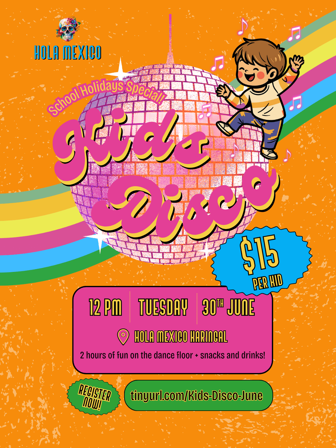 Hola Mexico - School Holidays Special - Kids Disco
