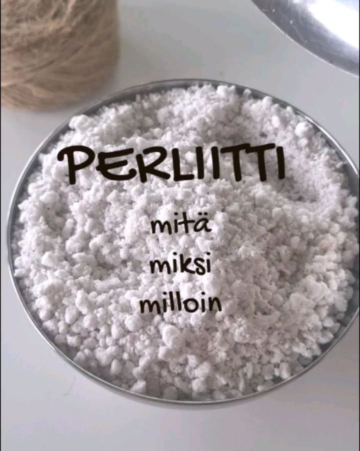 Oletko joskus ihmetelly, mik&auml; on tuo styroksin n&auml;k&ouml;iset rakeet uudennkasvin mullan seassa?

Se on perliitti! Ja se voi olla kasviesi paras yst&auml;v&auml;!

Juuret tykk&auml;&auml; t&auml;st&auml; fluffyliinist&auml; erityisen paljon.