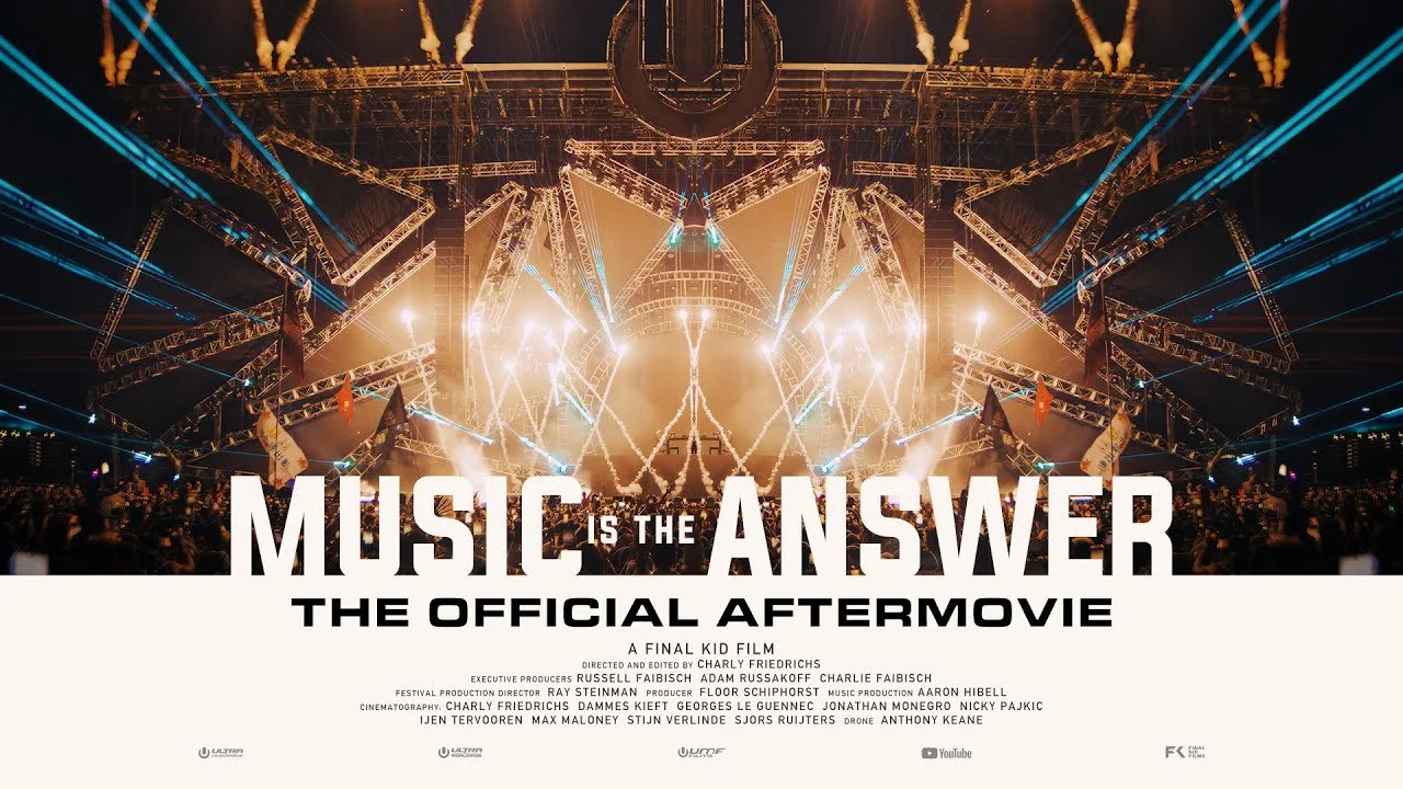Music is the answer. UMF Aftermovie
 Sound Design
 & Re-recording Mix