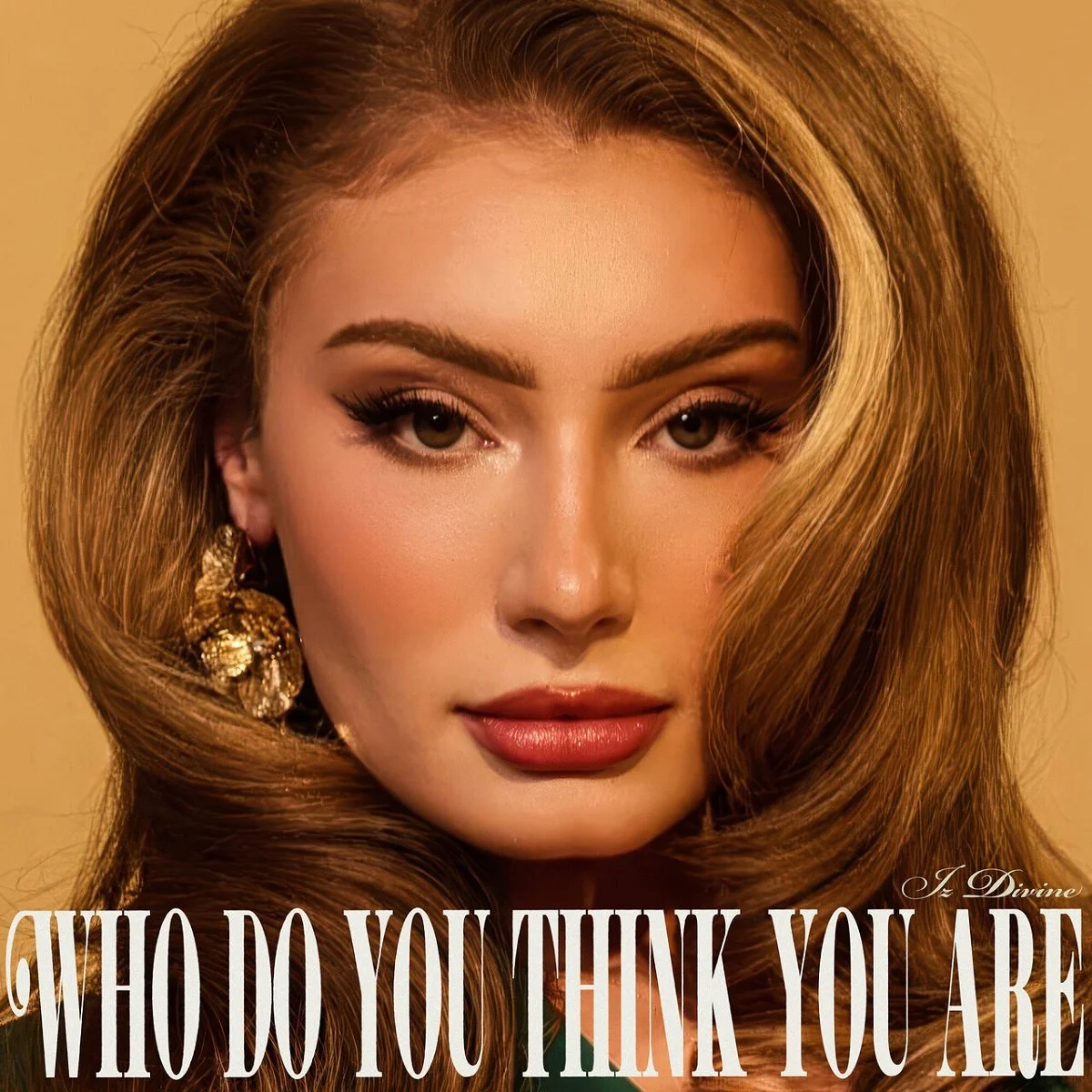 Iz Divine - Who Do You Think You Are