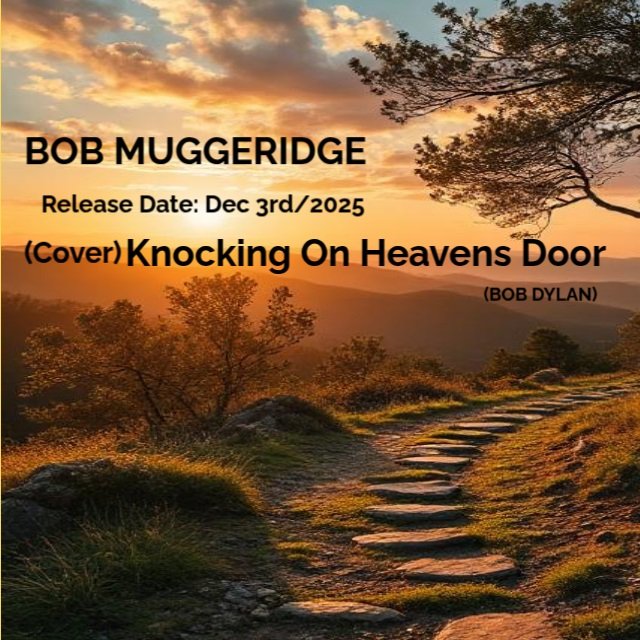 Bob Muggeridge - Knockin' On Heaven's Door