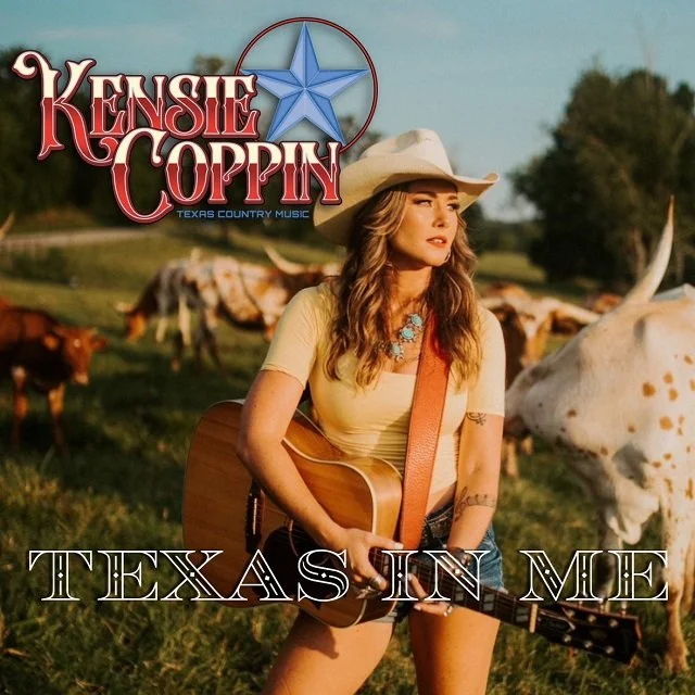 Kensie Coppin - Texas In Me