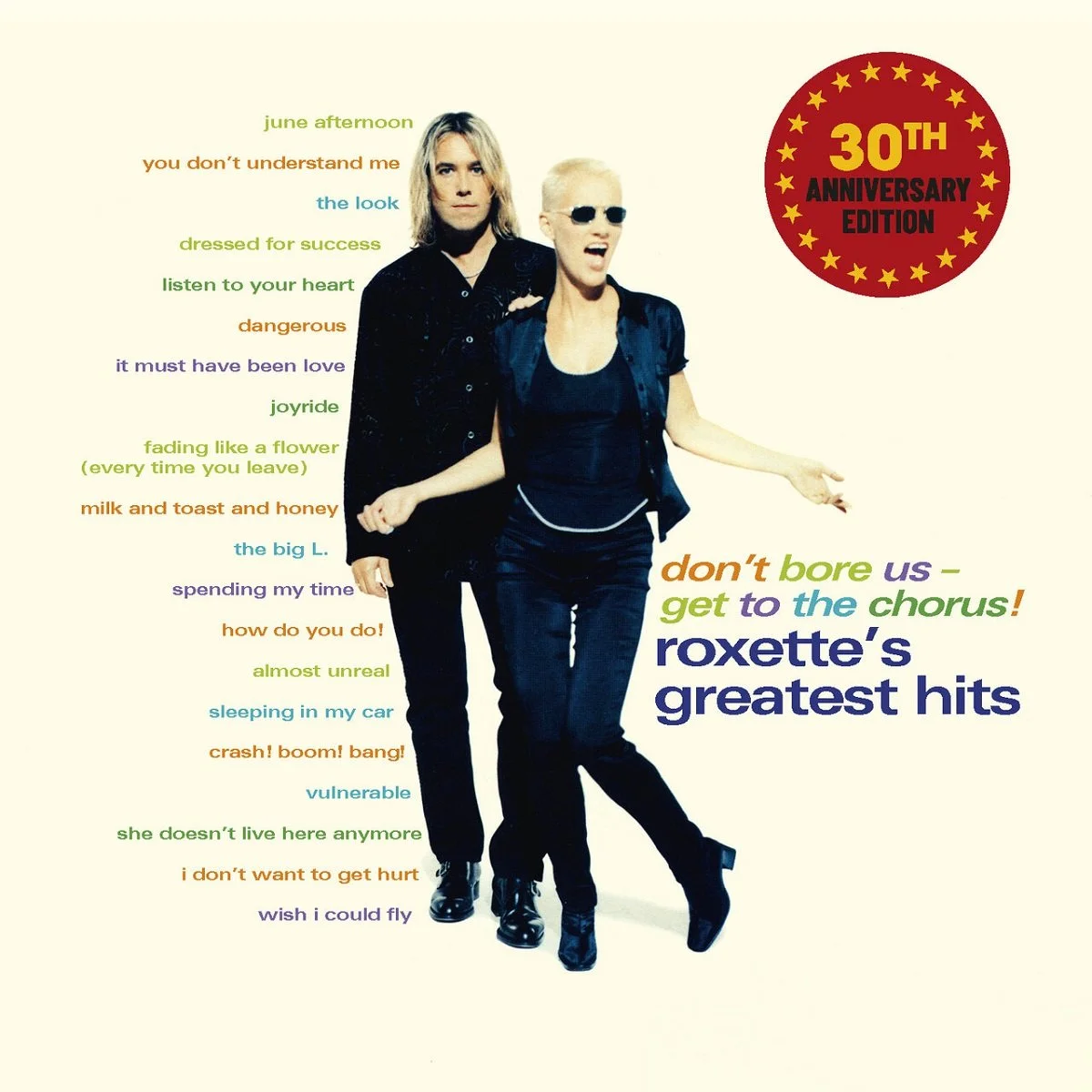 Roxette - Don't Bore Us - Get To The Chorus! (30th Anniversary Edition)