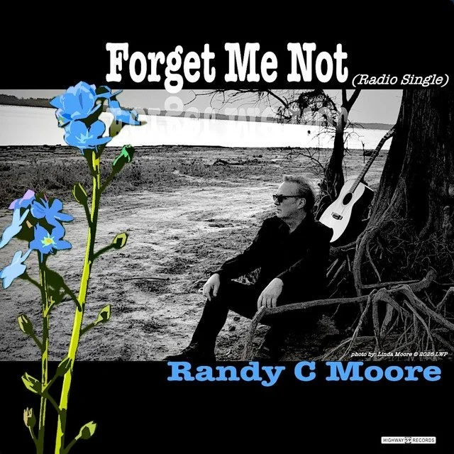 Randy C Moore - Forget Me Not