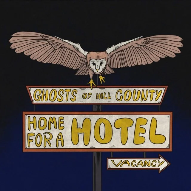 Ghosts Of Hill County - Home For A Hotel