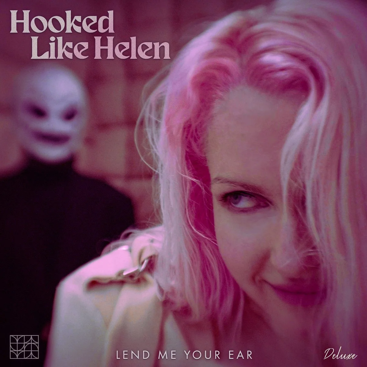 Hooked Like Helen - Lend Me Your Ear (Deluxe Edition)