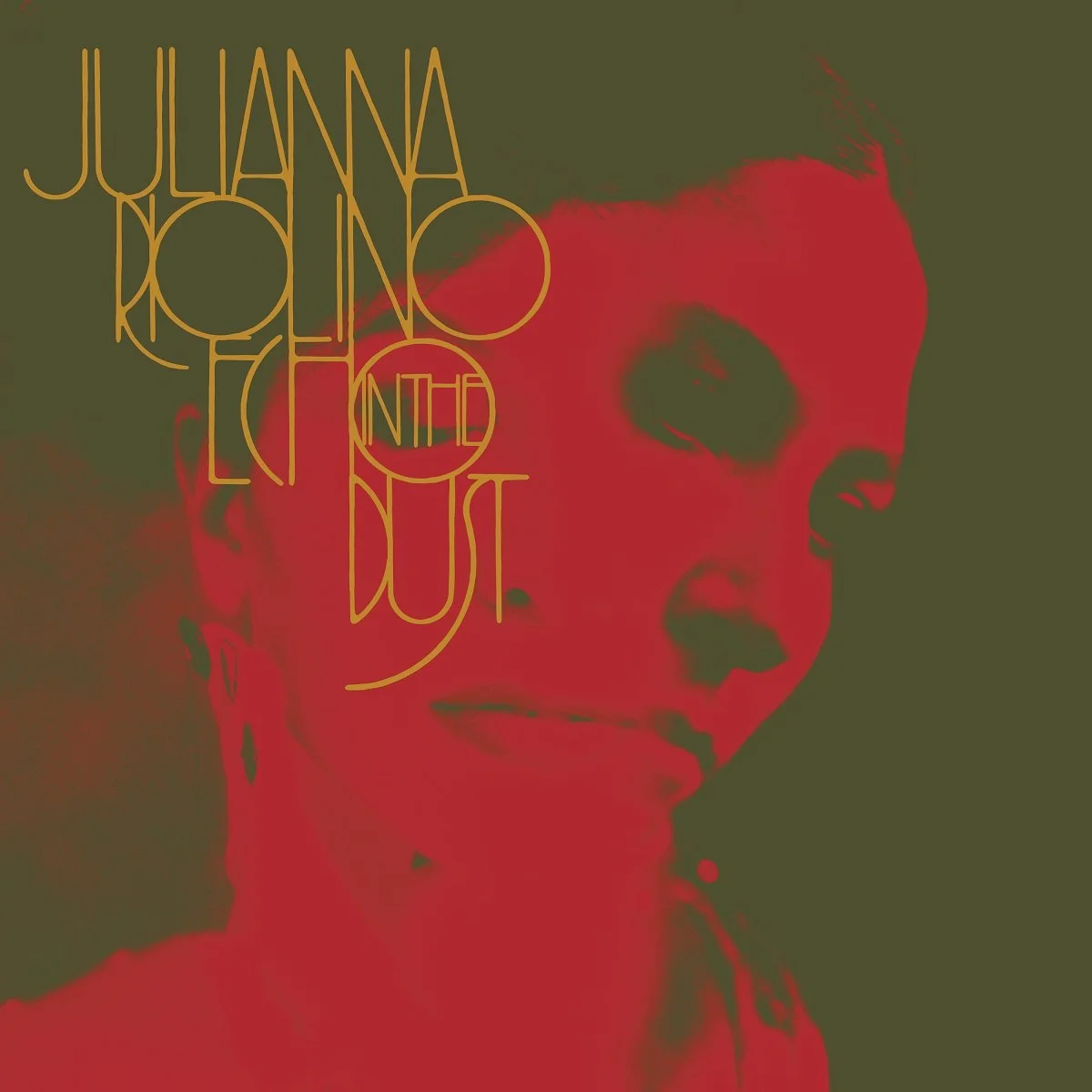 Julianna Riolino - Echo In The Dust (Deluxe Edition)