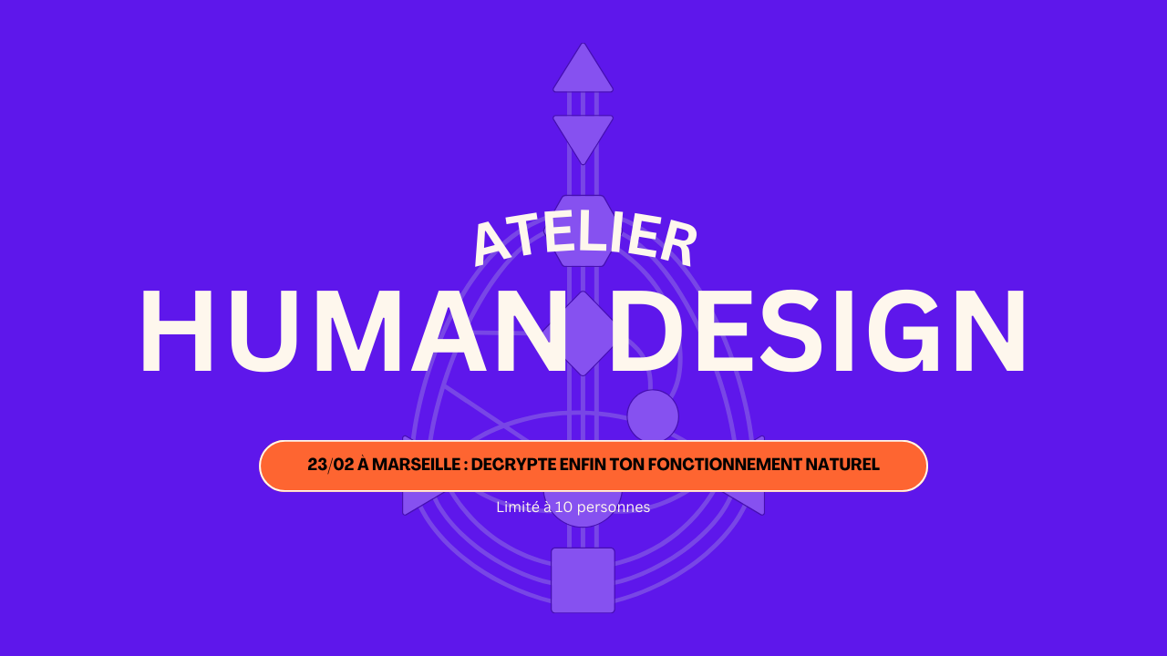 Atelier Human Design à Marseille