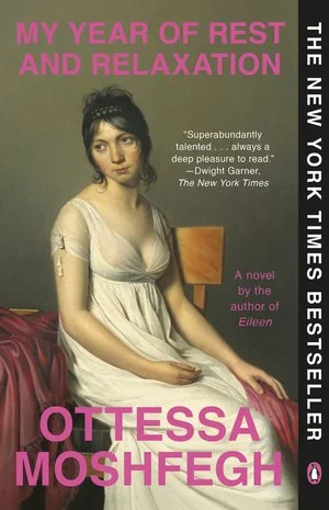 Book cover for "My Year of Rest and Relaxation" by Ottessa Moshfegh. Features a woman in a white dress sitting on a pink surface with dark hair and a neutral expression. The background is dark, with pink and white text.