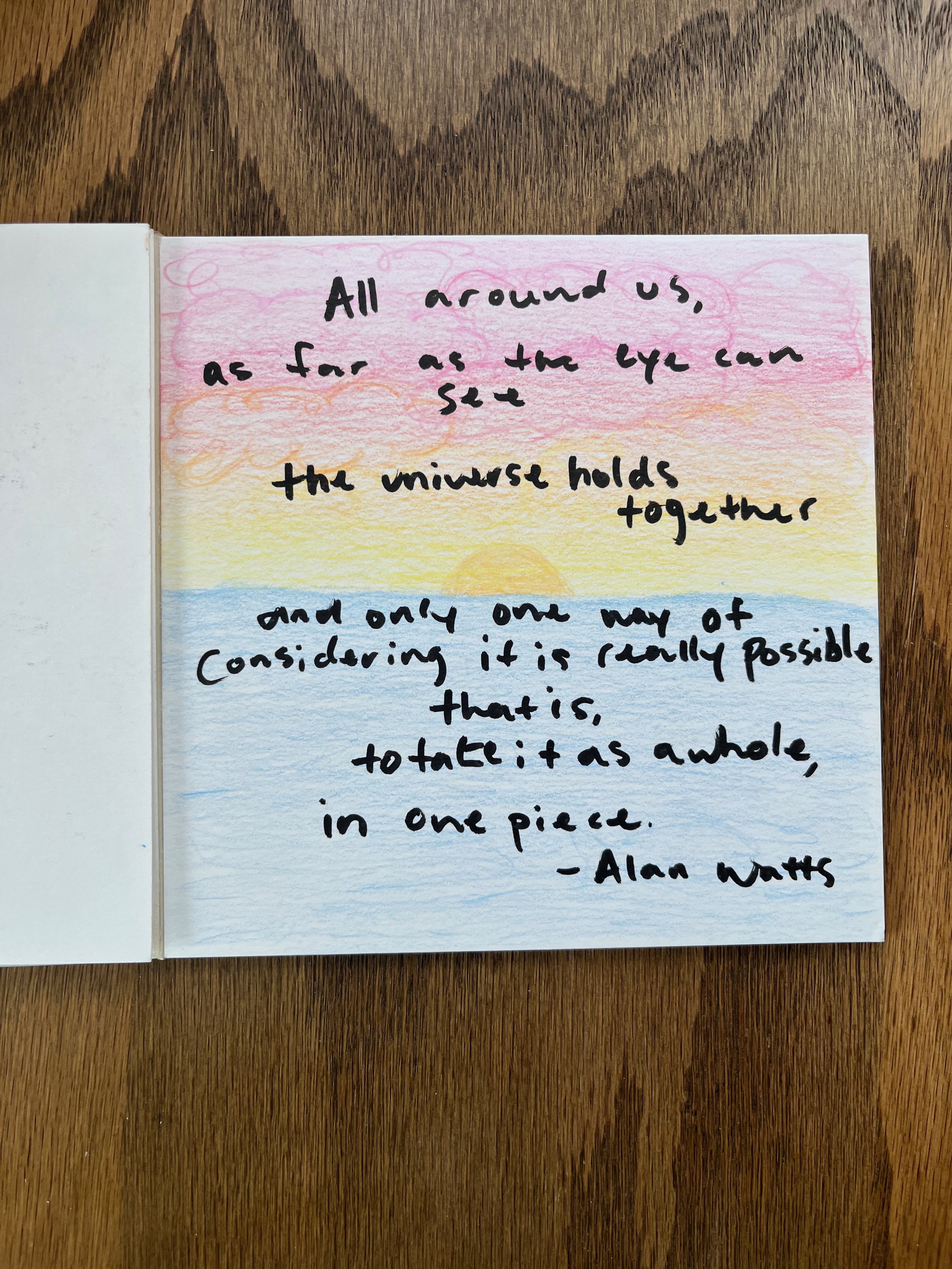 A handwritten quote on a colorful paper background featuring a sunset with pink, orange, yellow, and blue hues. The quote reads: 'All around us, as far as the eye can see, the universe holds together and only one way of considering it is really possi
