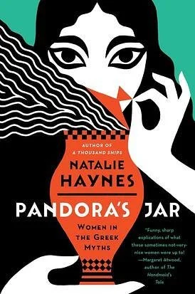 Cover of Pandora's Jar by Natalie Haynes showing a stylized woman's face with black hair, white skin, and bold black eyes, holding an orange jar with the title and author's name