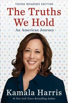 Book cover of 'The Truths We Hold: An American Journey' by Kamala Harris, featuring a smiling woman with shoulder-length hair, wearing a dark blazer against a background of light-colored stars.