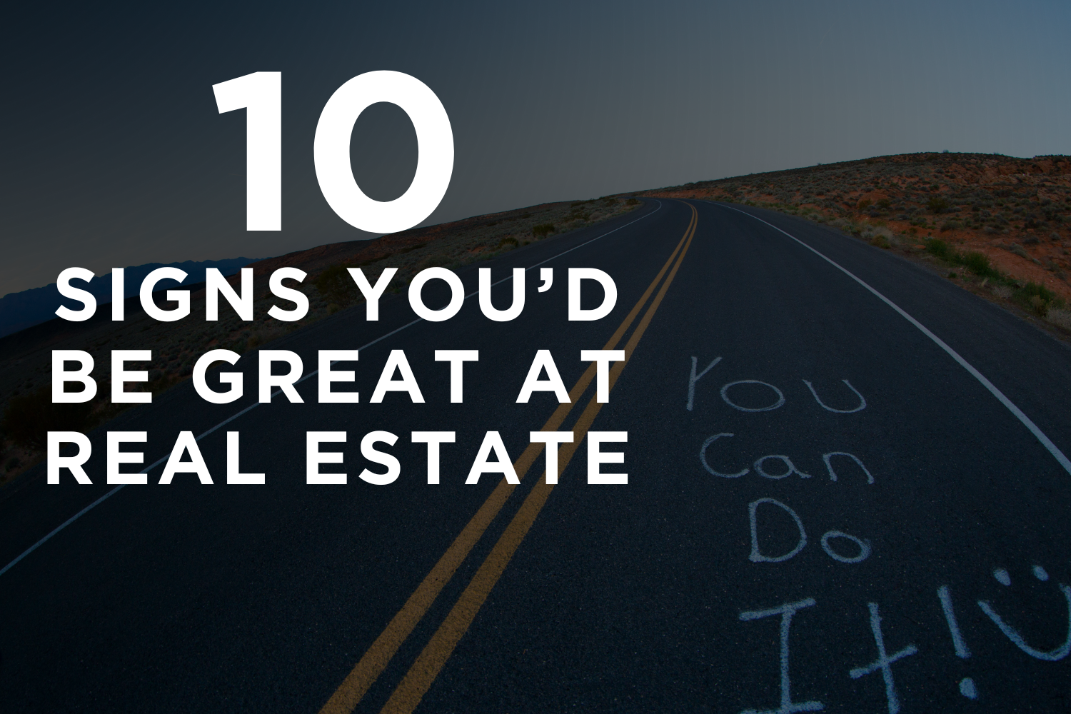 10 Signs You’d Be Great at Real Estate