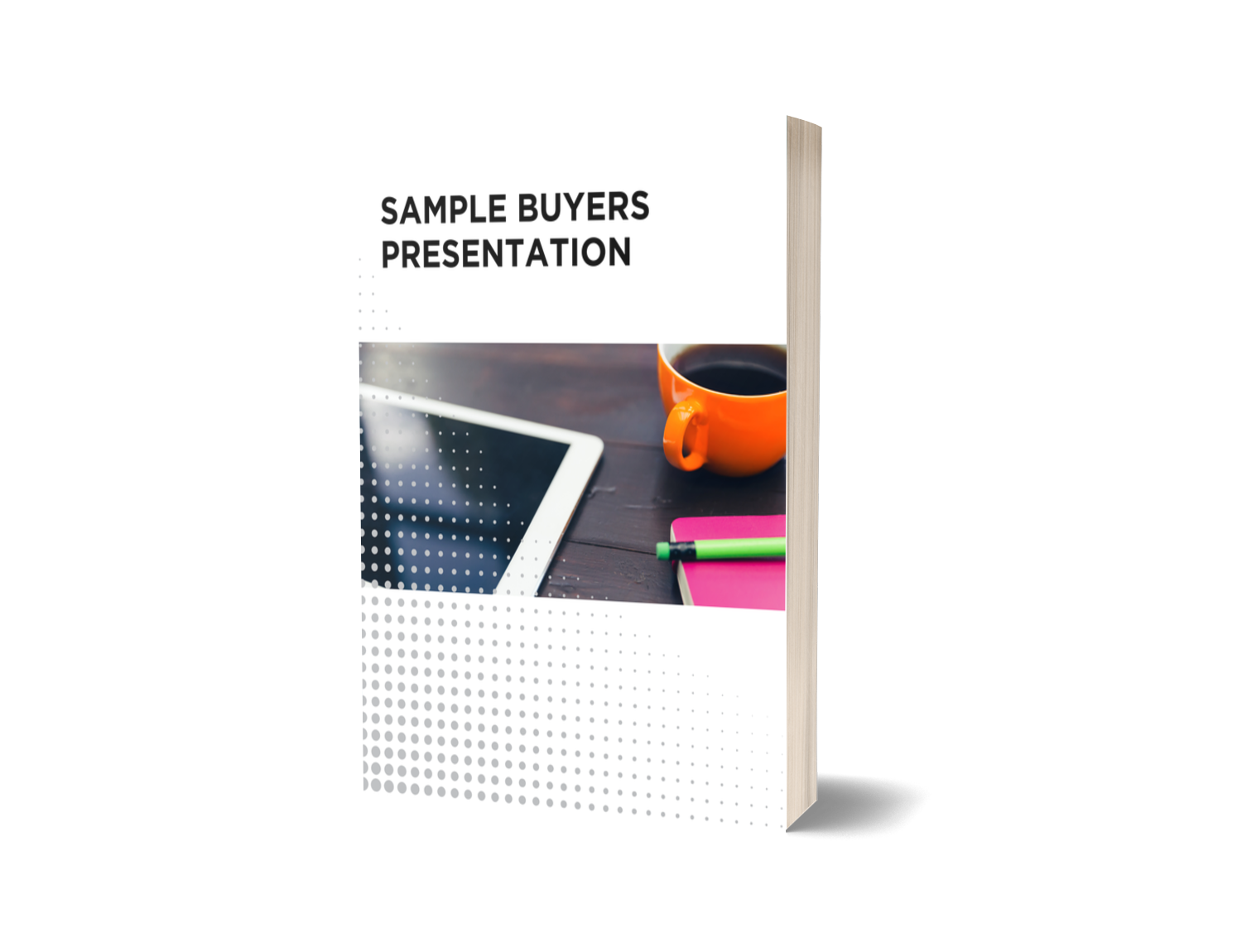 A book titled 'Sample Buyers Presentation' with a cover photo of a tablet, orange coffee mug, pink notebook, and green pen on a wooden surface.
