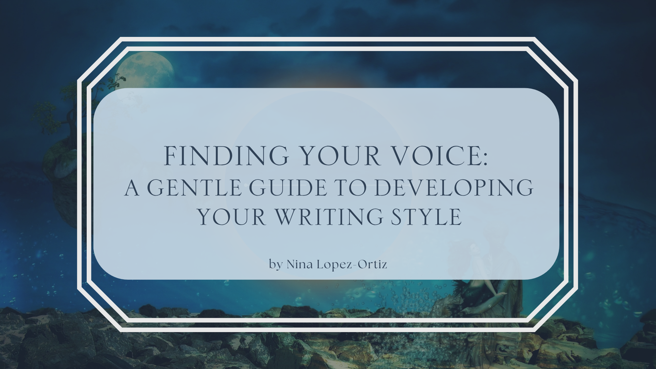 Finding Your Voice: A Gentle Guide to Developing Your Writing Style