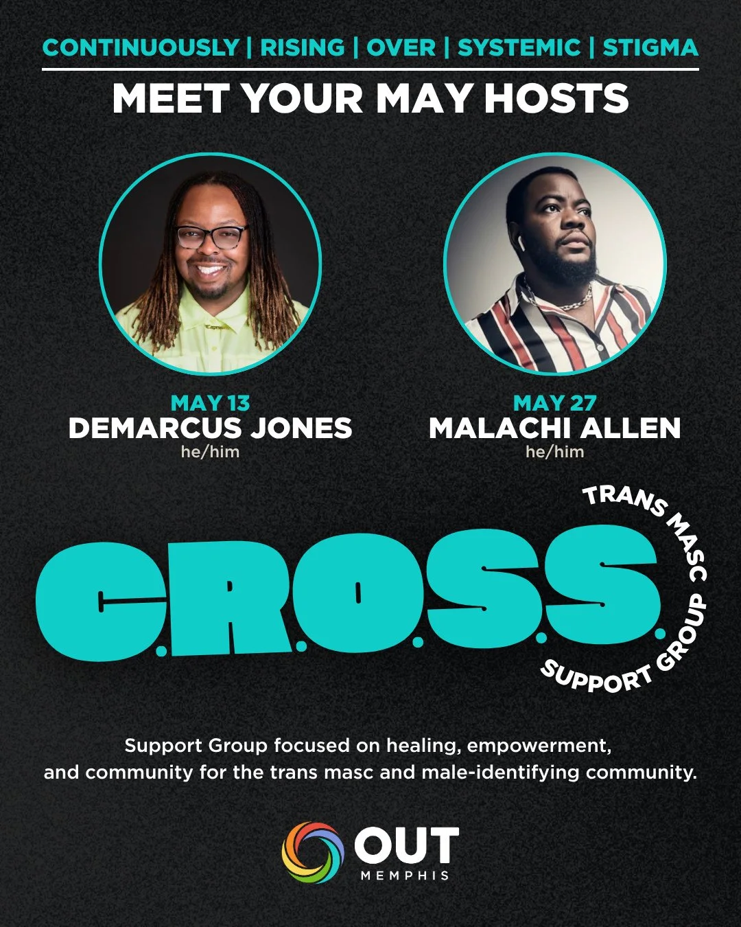 Meet your hosts of our May C.R.O.S.S. gatherings for trans masc and male identifying folks at the OUTMemphis Community Center from 6-7:30PM⁠
⁠
May 13⁠
Led by Community Member: Demarcus Jones, he/him⁠
⁠
May 27 ⁠
Led by Community Member: Malachi Allen,